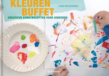 Kleurenbuffet, Lynn Bruggeman - Gebonden - 9789462916272