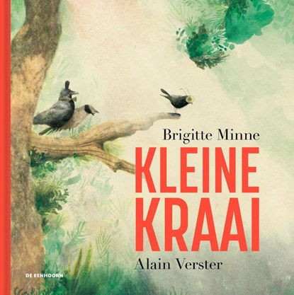 Kleine kraai, Brigitte Minne - Gebonden - 9789462917019