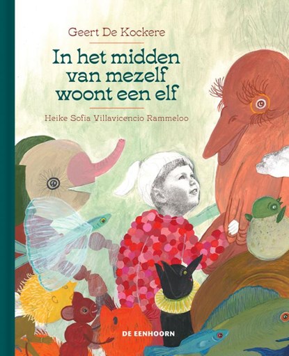 In het midden van mezelf woont een elf, Geert De Kockere - Gebonden - 9789462918078