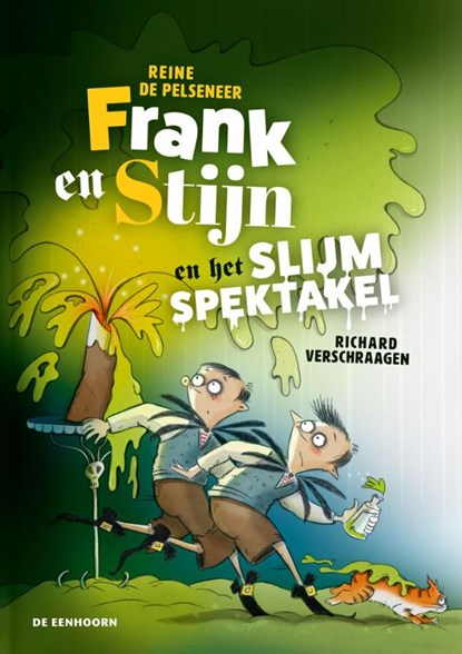 Frank en Stijn en het slijmspektakel, Reine De Pelseneer - Gebonden - 9789462918467