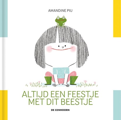 Altijd een feestje met dit beestje, Amandine Piu - Gebonden - 9789462918573