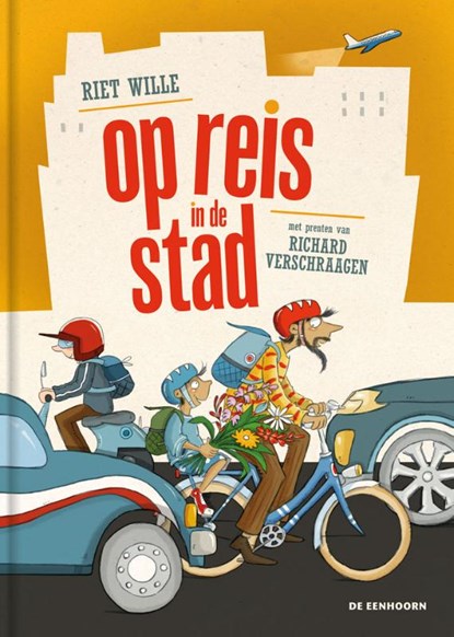 op reis in de stad, Riet Wille - Gebonden - 9789462918603