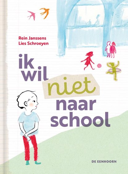 Ik wil niet naar school, Rein Janssens - Gebonden - 9789462918627