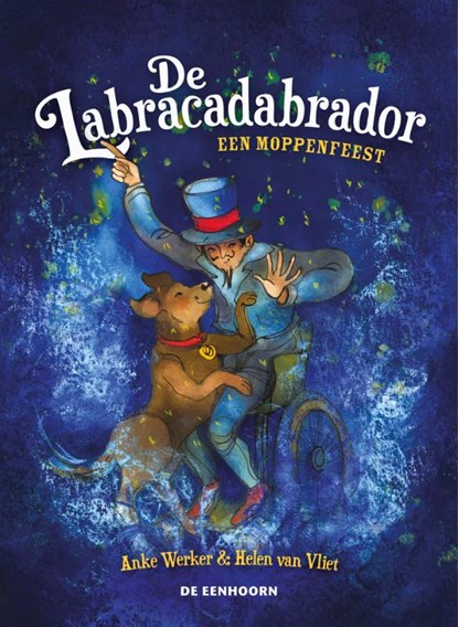 De Labracadabrador, Anke Werker - Paperback - 9789462919259