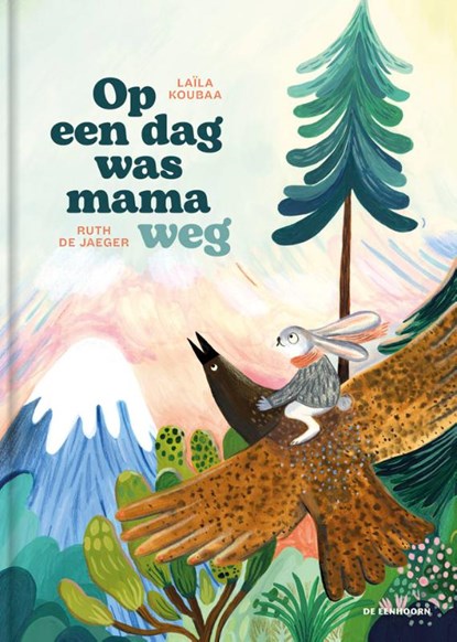 Op een dag was mama weg, Laïla Koubaa - Gebonden - 9789462919433