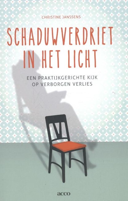 Schaduwverdriet in het licht, Christine Janssens - Paperback - 9789462921726