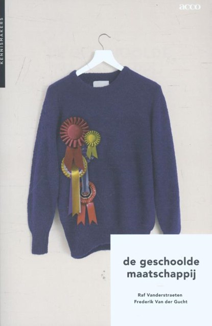 De geschoolde maatschappij, Raf Vanderstraeten ; Frederik Van der Gucht - Paperback - 9789462922464