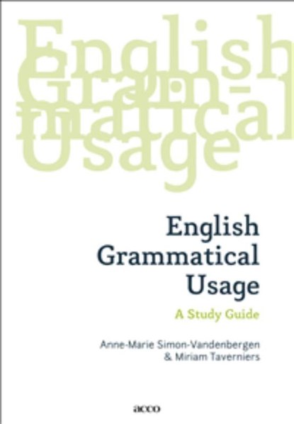 English grammatical usage, Anne-Marie Simon-vandenbergen ; Miriam Taveniers - Paperback - 9789462927643