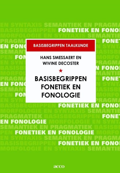 Basisbegrippen fonetiek en fonologie, Hans Smessaert ; Wivine Decoster - Paperback - 9789462929920