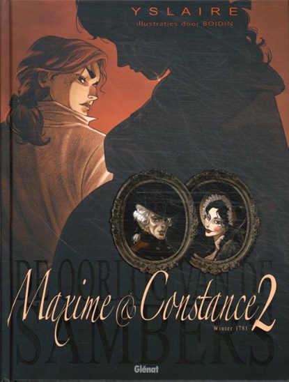 Maxime & Constance 2: Winter 1781, Yslaire - Gebonden - 9789462940024