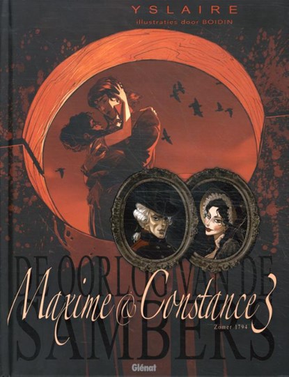 Maxime & Constance 3: Zomer 1794, Yslaire - Gebonden Gebonden - 9789462940451