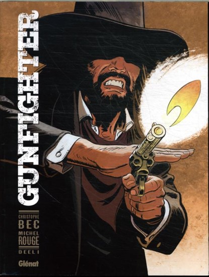 Gunfighter, Christophe Bec - Paperback - 9789462941199
