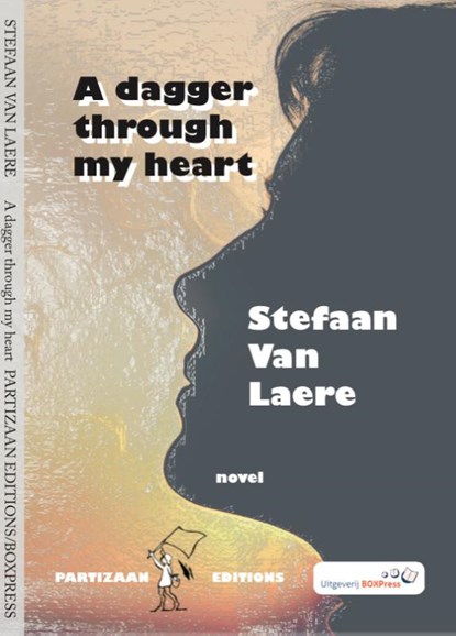 A dagger through my heart, Stefaan van Laere - Paperback - 9789462951075
