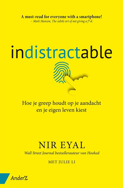 Indistractable, Nir Eyal - Ebook - 9789462961401
