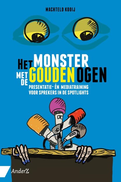 Het monster met de gouden ogen, Machteld Kooij - Paperback - 9789462961432