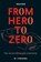 From Hero to Zero, Dolf Kos - Gebonden - 9789462961678