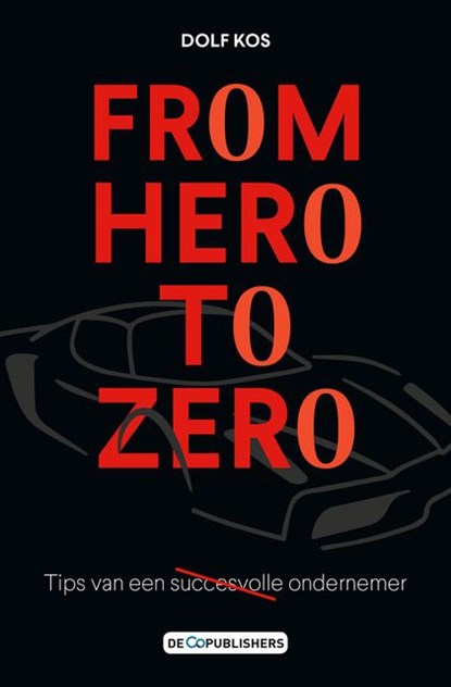 From hero to zero, Dolf Kos - Ebook - 9789462961708