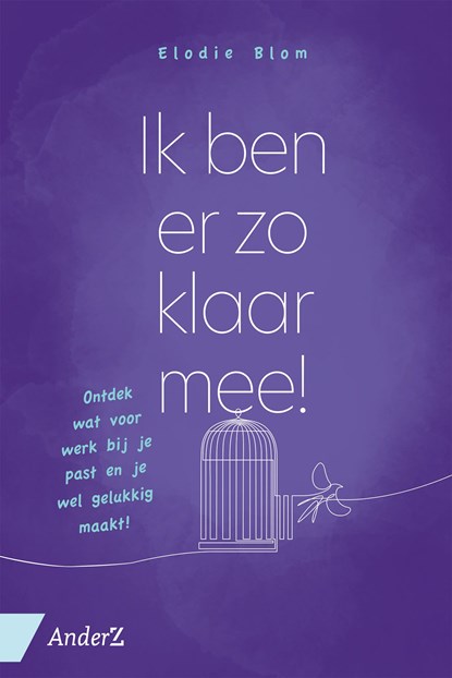 Ik ben er zo klaar mee!, Elodie Blom - Ebook - 9789462961838