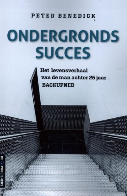 Ondergronds succes, Peter Benedick - Paperback - 9789462961845