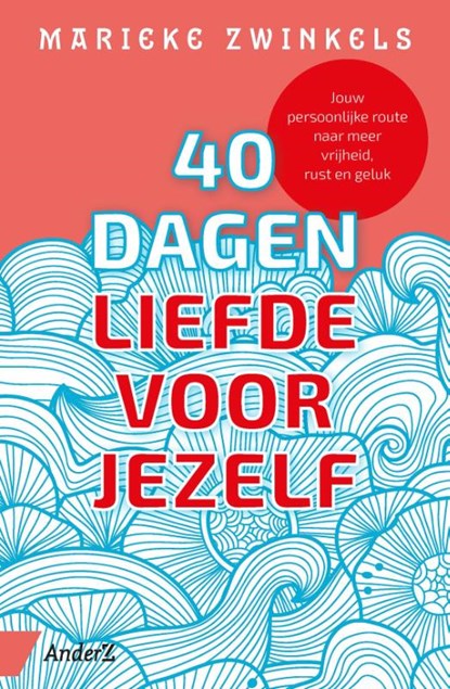 40 dagen liefde voor jezelf, Marieke Zwinkels - Paperback - 9789462962101