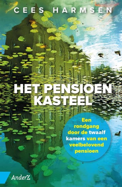 Het pensioenkasteel, Cees Harmsen - Gebonden - 9789462962125