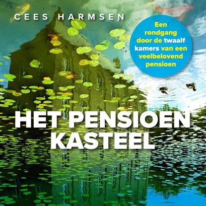 Het pensioenkasteel, Cees Harmsen - Ebook - 9789462962132