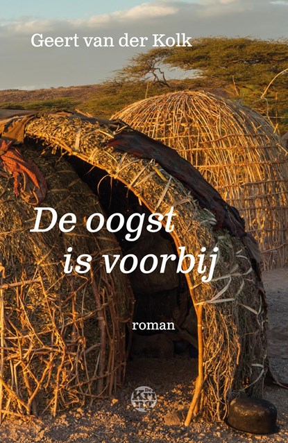 De oogst is voorbij, Geert van der Kolk - Ebook - 9789462970069