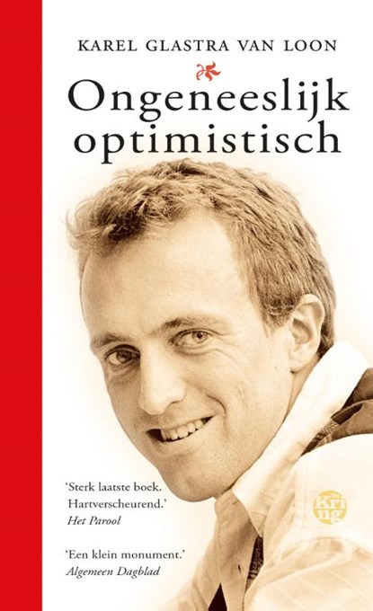 Ongeneeslijk optimistisch, Karel Glastra van Loon - Gebonden - 9789462970076
