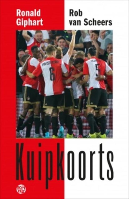 Kuipkoorts, Ronald Giphart ; Rob van Scheers - Paperback - 9789462970434