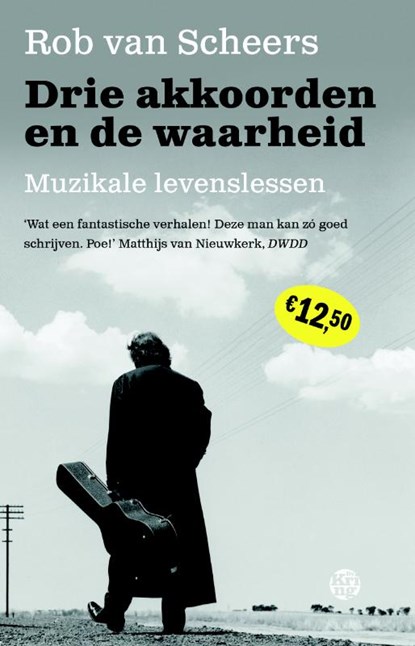 Drie akkoorden en de waarheid, Rob van Scheers - Paperback - 9789462970779