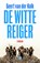 De witte reiger, Geert van der Kolk - Paperback - 9789462970786