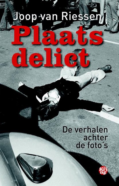 Plaats delict, Joop van Riessen - Paperback - 9789462970861