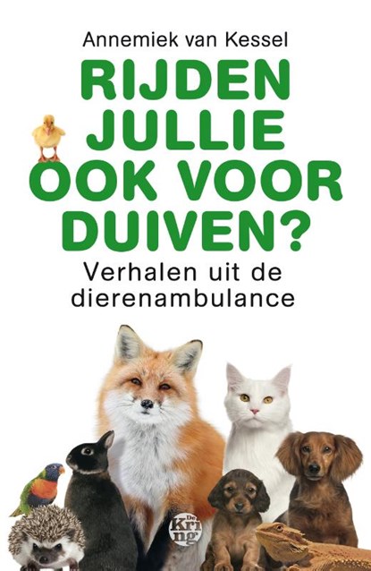 Rijden jullie ook voor duiven?, Annemiek van Kessel - Paperback - 9789462970939