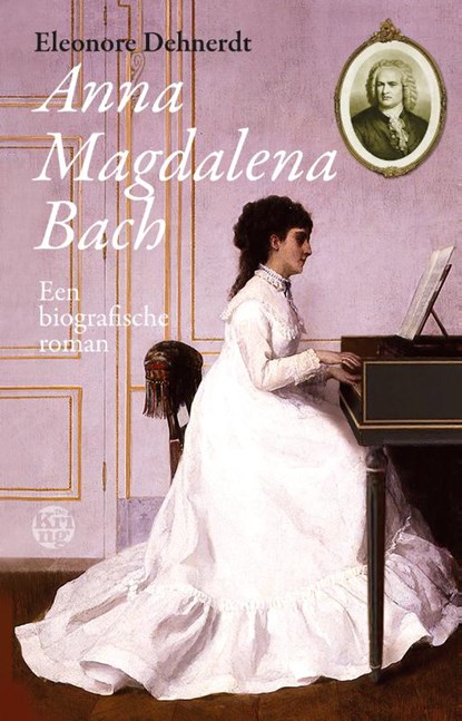 Anna Magdalena Bach, Eleonore Dehnerdt - Paperback - 9789462970984
