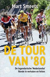 De Tour van ’80, Mart Smeets -  - 9789462971691