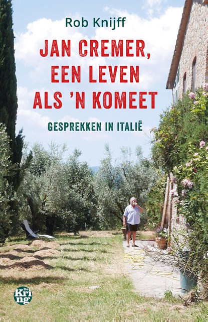 Jan Cremer, een leven als ’n komeet, Rob Knijff - Ebook - 9789462972193