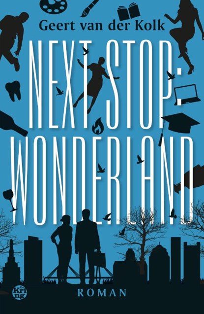 Next stop: Wonderland, Geert van der Kolk - Paperback - 9789462972599