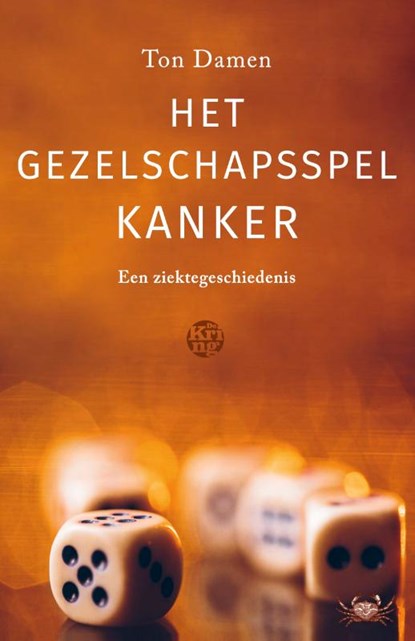 Het gezelschapsspel Kanker, Ton Damen - Paperback - 9789462972704