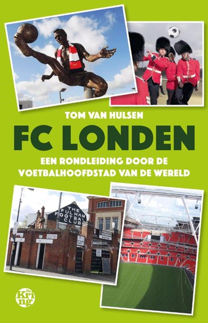 FC Londen, Tom van Hulsen - Paperback - 9789462972988