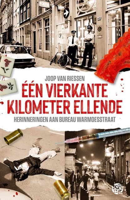 Eén vierkante kilometer ellende, Joop van Riessen - Paperback - 9789462973503