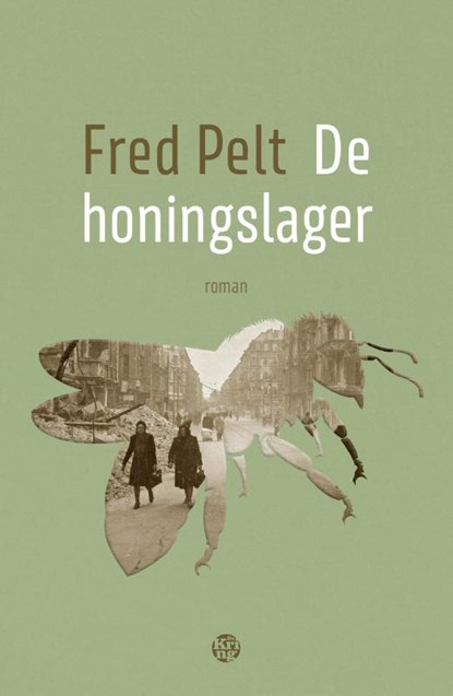 De honingslager, Fred Pelt - Paperback - 9789462973732