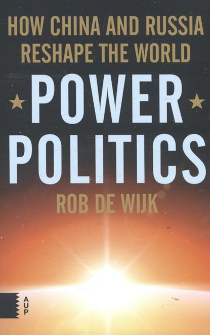 Power Politics, Rob de Wijk - Paperback - 9789462980525