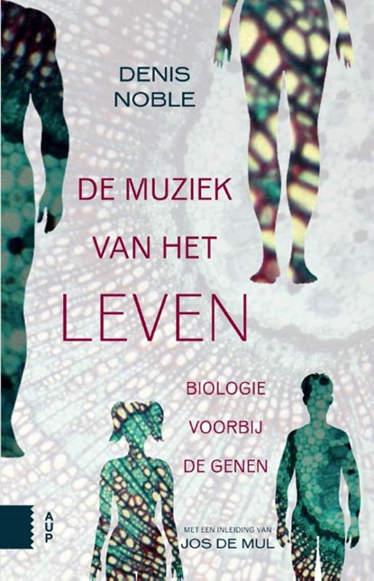 De muziek van het leven, Denis Noble - Paperback - 9789462980815