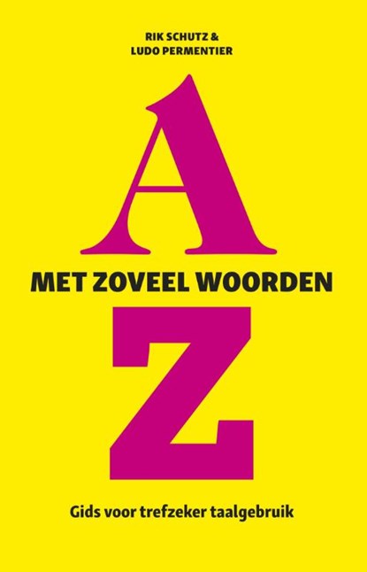 Met zoveel woorden, Rik Schutz ; Ludo Permentier - Paperback - 9789462981805