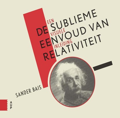 De sublieme eenvoud van relativiteit, Sander Bais - Paperback - 9789462982789