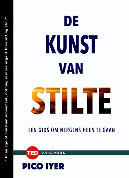 De kunst van stilte, Pico Iyer - Gebonden - 9789462983069