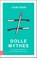 Dolle mythes, Linda Duits - Paperback - 9789462983809