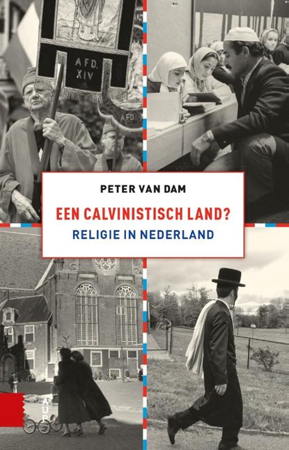 Een calvinistisch land?, Peter van Dam - Paperback - 9789462983854