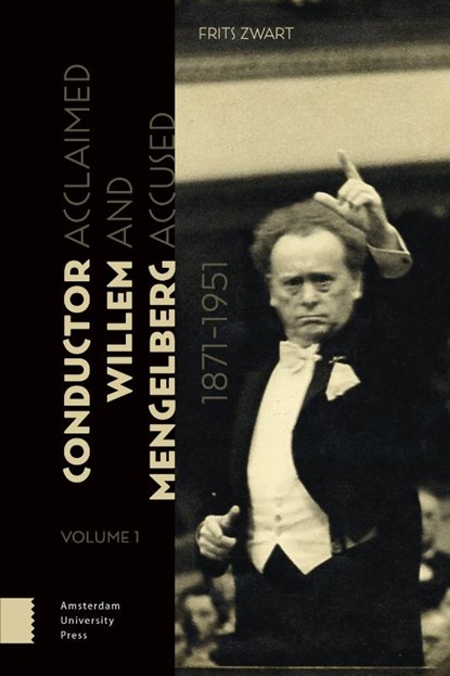 Conductor Willem Mengelberg, 1871-1951, Frits Zwart - Paperback - 9789462986060