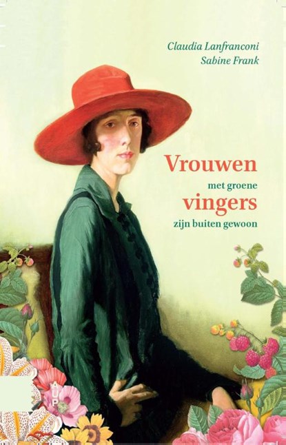 Vrouwen met groene vingers zijn buiten gewoon, Claudia Lanfranconi ; Sabine Frank - Paperback - 9789462986176